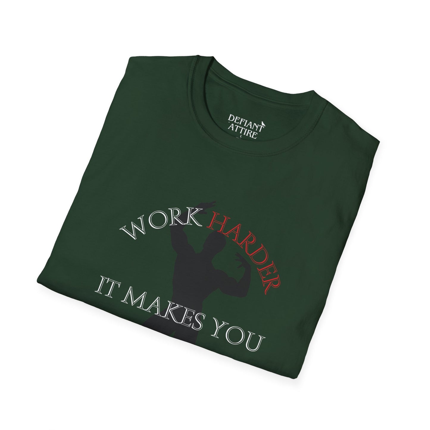 Work harder, it makes you stronger T-Shirt